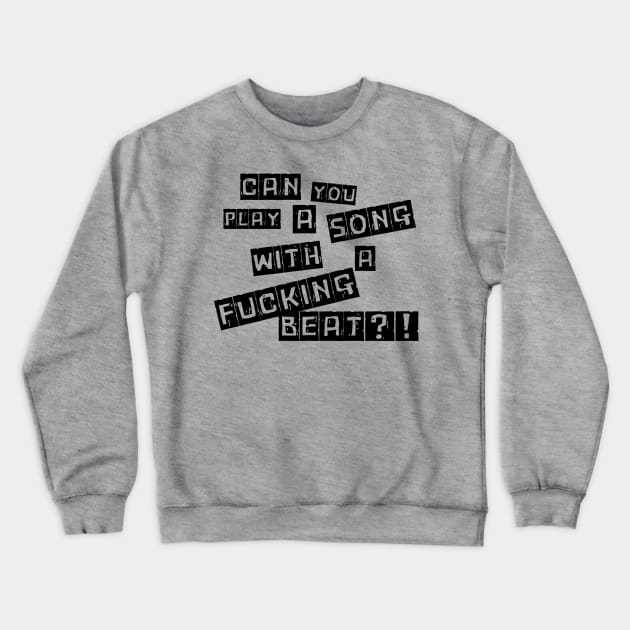 Can You Play A Song? Crewneck Sweatshirt by Likeable Design